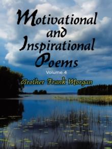 Motivational and Inspirational Poems : Volume 4