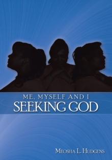 Me, Myself and I Seeking God