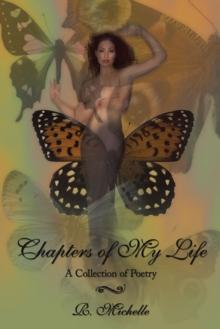 Chapters of My Life : A Collection of Poetry