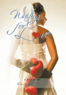 Waiting for L?Ve : A Novel By