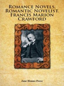 Romance Novels, Romantic Novelist.  Francis Marion Crawford