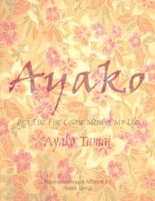 Ayako : Prix Fixe Five Course Menu of My Life