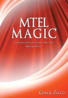 Mtel Magic : Communication and Literacy Skills Test Writing Subtest