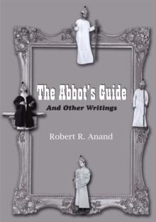 The Abbot's Guide : And Other Writings