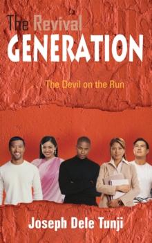 The Revival Generation : . . . the Devil on the Run