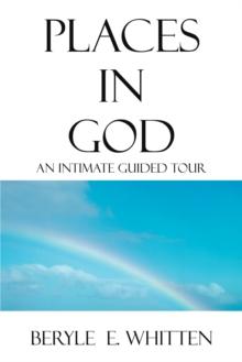 Places in God : An Intimate Guided Tour