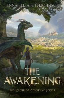 The Legend of Oescienne - The Awakening