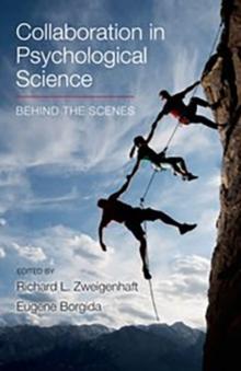 Collaboration in Psychological Science: Behind the Scenes : Behind the Scenes