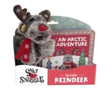 Snap & Snuggle: An Arctic Adventure : My Cuddly Reindeer