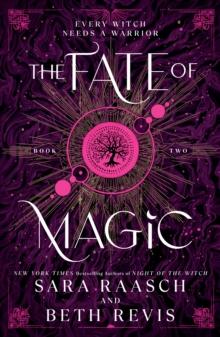 The Fate of Magic : The Sequel to the New York Times Bestselling Night of the Witch