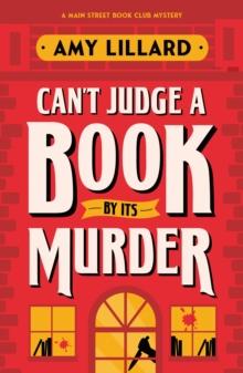 Can't Judge a Book By Its Murder : A Cosy Crime Murder Mystery to Die For