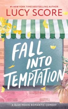 Fall into Temptation : A Small Town Friends to Lovers Romcom