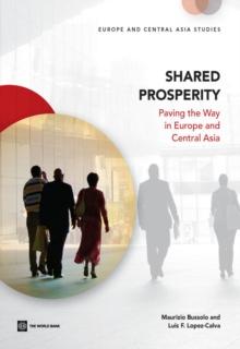 Shared Prosperity : Paving the Way in Europe and Central Asia