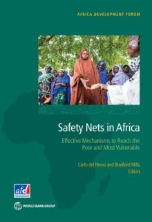 Safety Nets in Africa : Effective Mechanisms to Reach the Poor and Most Vulnerable