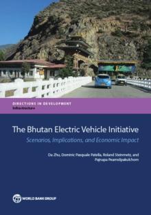 The Bhutan Electric Vehicle Initiative : Scenarios, Implications, and Economic Impact