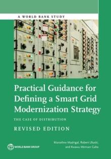 Practical guidance for defining a smart grid modernization strategy : the case of distribution