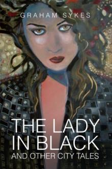 The Lady in Black and Other City Tales