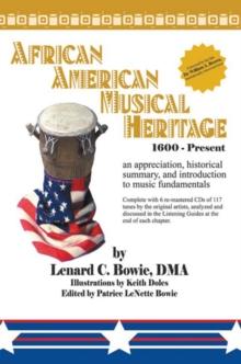 African American Musical Heritage : An Appreciation, Historical Summary, and Guide to Music Fundamentals