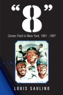 "8" : Center Field in New York, 1951-1957