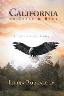 California to Texas & Back : A Journey 2009