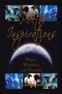 Poetic Inspirations : Peace, Wisdom, and Treasure