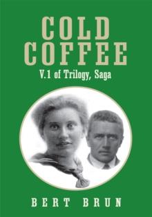 Cold Coffee : V.1 of Trilogy, Saga