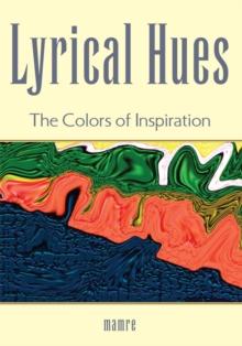 Lyrical Hues : The Colors of Inspiration