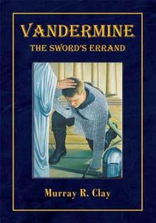 Vandermine: the Sword's Errand : The Sword's Errand