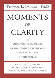 Moments of Clarity