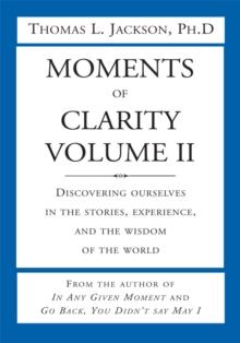 Moments of Clarity, Volume Ii