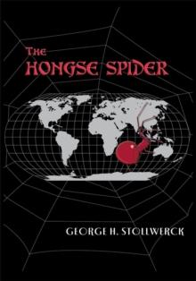 The Hongse Spider : A Novel of Tremulous Political Intrigue Set in Present Day Hong Kong and the People's Republic of China.