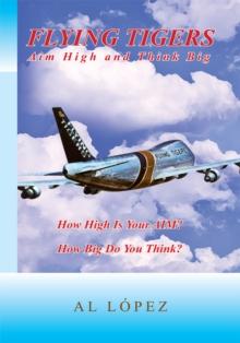 Flying Tigers Aim High and Think Big