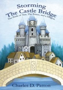 Storming the Castle Bridge : The Perils of Star, the Prince and a Dragon