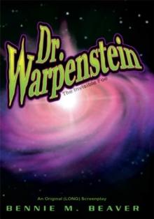 Dr. Warpenstein: the Invisible Foe : The Invisible Foe