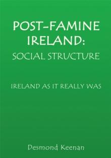 Post-Famine Ireland: Social Structure : Ireland as It Really Was