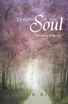 Lessons of the Soul : Revealed in Wilderness