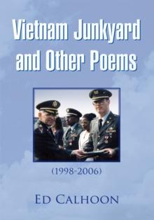 Vietnam Junkyard and Other Poems : (1998-2006)