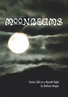 Moonbeams : Stories Told on a Moonlit Night