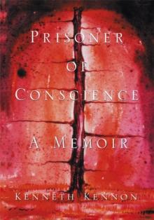 Prisoner of Conscience : A Memoir