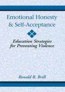 Emotional Honesty & Self-Acceptance : Education Strategies for Preventing Violence