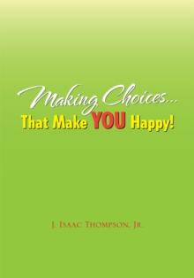 Making Choices...That Make You Happy!