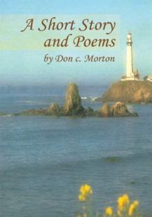 A Short Story and Poems