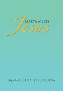 Marya Meets Jesus