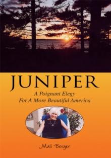 Juniper : A Poignant Elegy for a More Beautiful America