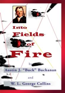 Into Fields of Fire : The Story of the 438Th Troop Carrier Group During World War Ii