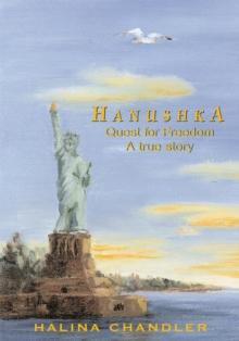 Hanushka : Quest for Freedom, a True Story