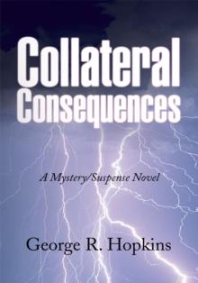 Collateral Consequences : A Mystery/Suspense Novel