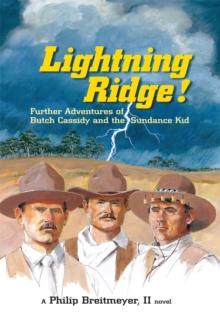 Lightning Ridge! : The Further Adventures of Butch Cassidy and the Sundance Kid