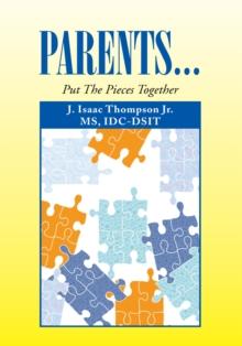 Parents... : Put the Pieces Together