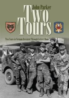 Two Tours : Two Years in Vietnam Revisited Through Letters Home